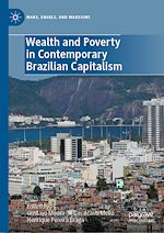 Télécharger le livre :  Wealth and Poverty in Contemporary Brazilian Capitalism