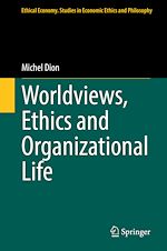 Télécharger le livre :  Worldviews, Ethics and Organizational Life