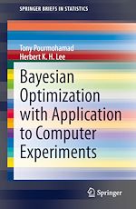 Download this eBook Bayesian Optimization with Application to Computer Experiments