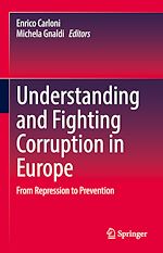 Télécharger le livre :  Understanding and Fighting Corruption in Europe