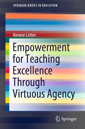 Téléchargez le livre :  Empowerment for Teaching Excellence Through Virtuous Agency