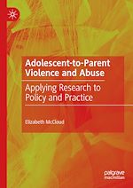 Télécharger le livre :  Adolescent-to-Parent Violence and Abuse