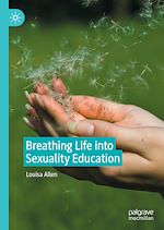 Télécharger le livre :  Breathing Life into Sexuality Education