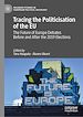 Télécharger le livre :  Tracing the Politicisation of the EU