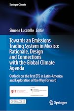 Download this eBook Towards an Emissions Trading System in Mexico: Rationale, Design and  Connections with the  Global Climate Agenda