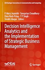 Télécharger le livre :  Decision Intelligence Analytics and the Implementation of Strategic Business Management