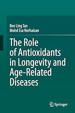 Télécharger le livre :  The Role of Antioxidants in Longevity and Age-Related Diseases