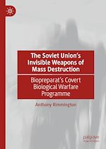 Télécharger le livre :  The Soviet Union's Invisible Weapons of Mass Destruction