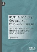 Télécharger le livre :  Regional Security Governance in Post-Soviet Eurasia