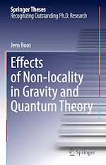 Télécharger le livre :  Effects of Non-locality in Gravity and Quantum Theory