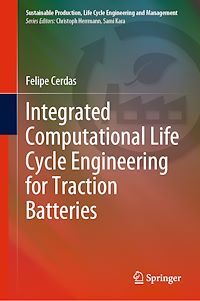 Télécharger le livre :  Integrated Computational Life Cycle Engineering for Traction Batteries