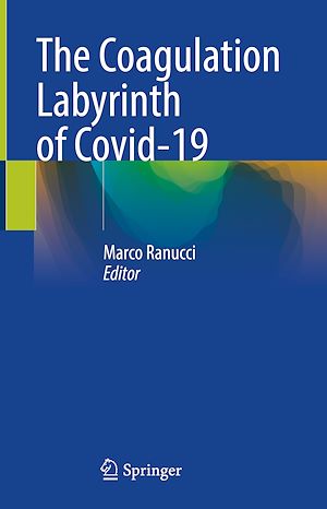 Téléchargez le livre :  The Coagulation Labyrinth of Covid-19