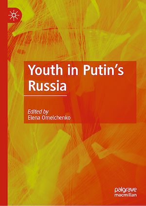 Téléchargez le livre :  Youth in Putin's Russia