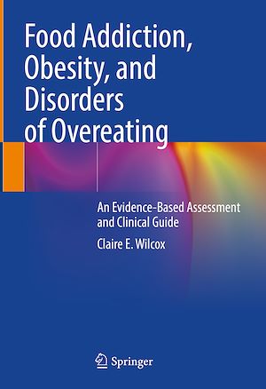 Téléchargez le livre :  Food Addiction, Obesity, and Disorders of Overeating