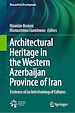 Télécharger le livre :  Architectural Heritage in the Western Azerbaijan Province of Iran