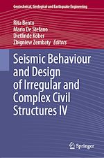 Download this eBook Seismic Behaviour and Design of Irregular and Complex Civil Structures IV