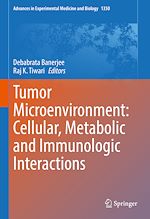 Télécharger le livre :  Tumor Microenvironment: Cellular, Metabolic and Immunologic Interactions