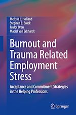 Télécharger le livre :  Burnout and Trauma Related Employment Stress