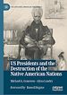 Télécharger le livre :  US Presidents and the Destruction of the Native American Nations
