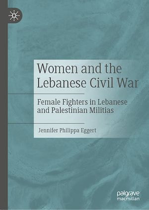 Téléchargez le livre :  Women and the Lebanese Civil War