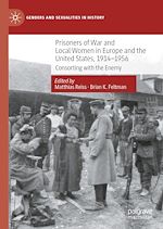 Télécharger le livre :  Prisoners of War and Local Women in Europe and the United States, 1914-1956