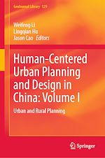 Download this eBook Human-Centered Urban Planning and Design in China: Volume I