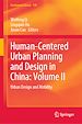 Télécharger le livre :  Human-Centered Urban Planning and Design in China: Volume II