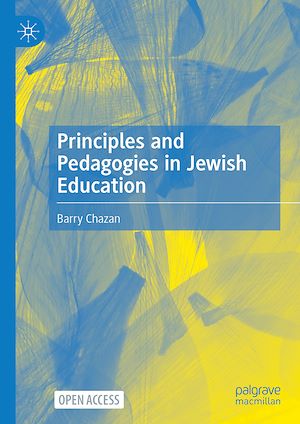 Téléchargez le livre :  Principles and Pedagogies in Jewish Education