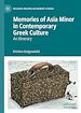 Télécharger le livre :  Memories of Asia Minor in Contemporary Greek Culture