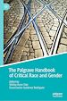 Télécharger le livre :  The Palgrave Handbook of Critical Race and Gender