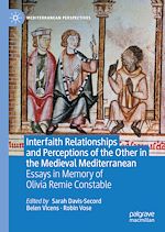 Télécharger le livre :  Interfaith Relationships and Perceptions of the Other in the Medieval Mediterranean