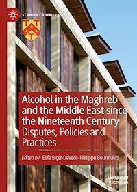 Téléchargez le livre :  Alcohol in the Maghreb and the Middle East since the Nineteenth Century
