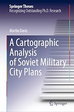 Télécharger le livre :  A Cartographic Analysis of Soviet Military City Plans