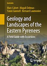 Télécharger le livre :  Geology and Landscapes of the Eastern Pyrenees