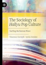Télécharger le livre :  The Sociology of Hallyu Pop Culture