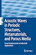 Télécharger le livre :  Acoustic Waves in Periodic Structures, Metamaterials, and Porous Media