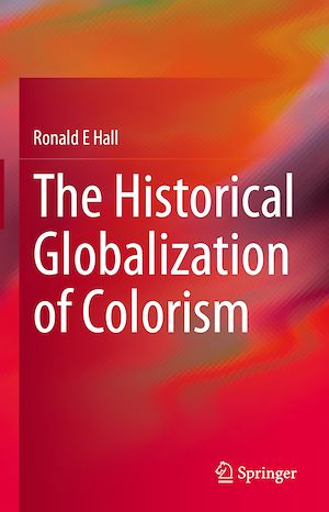 Téléchargez le livre :  The Historical Globalization of Colorism