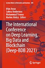 Télécharger le livre :  The International Conference on Deep Learning, Big Data and Blockchain (Deep-BDB 2021)