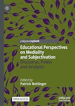 Télécharger le livre :  Educational Perspectives on Mediality and Subjectivation