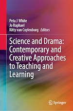 Télécharger le livre :  Science and Drama: Contemporary and Creative Approaches to Teaching and Learning