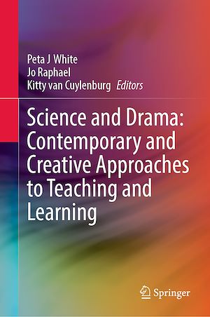 Téléchargez le livre :  Science and Drama: Contemporary and Creative Approaches to Teaching and Learning