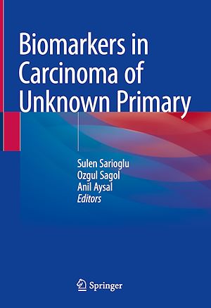 Téléchargez le livre :  Biomarkers in Carcinoma of Unknown Primary