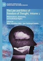 Télécharger le livre :  The Law and Ethics of Freedom of Thought, Volume 1