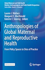 Download this eBook Anthropologies of Global Maternal and Reproductive Health