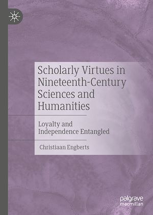 Téléchargez le livre :  Scholarly Virtues in Nineteenth-Century Sciences and Humanities
