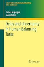Télécharger le livre :  Delay and Uncertainty in Human Balancing Tasks