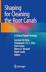 Télécharger le livre :  Shaping for Cleaning the Root Canals