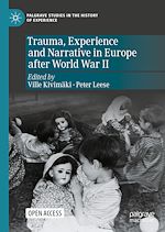Télécharger le livre :  Trauma, Experience and Narrative in Europe after World War II