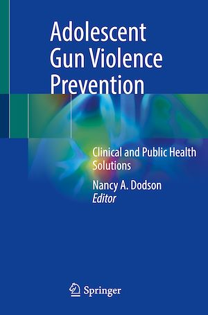 Téléchargez le livre :  Adolescent Gun Violence Prevention