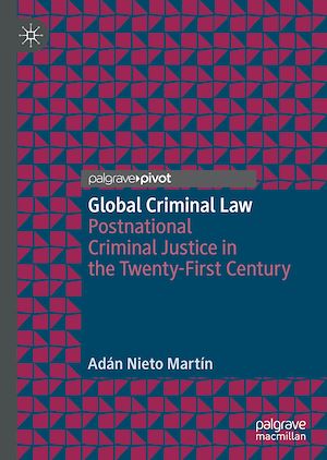 Téléchargez le livre :  Global Criminal Law
